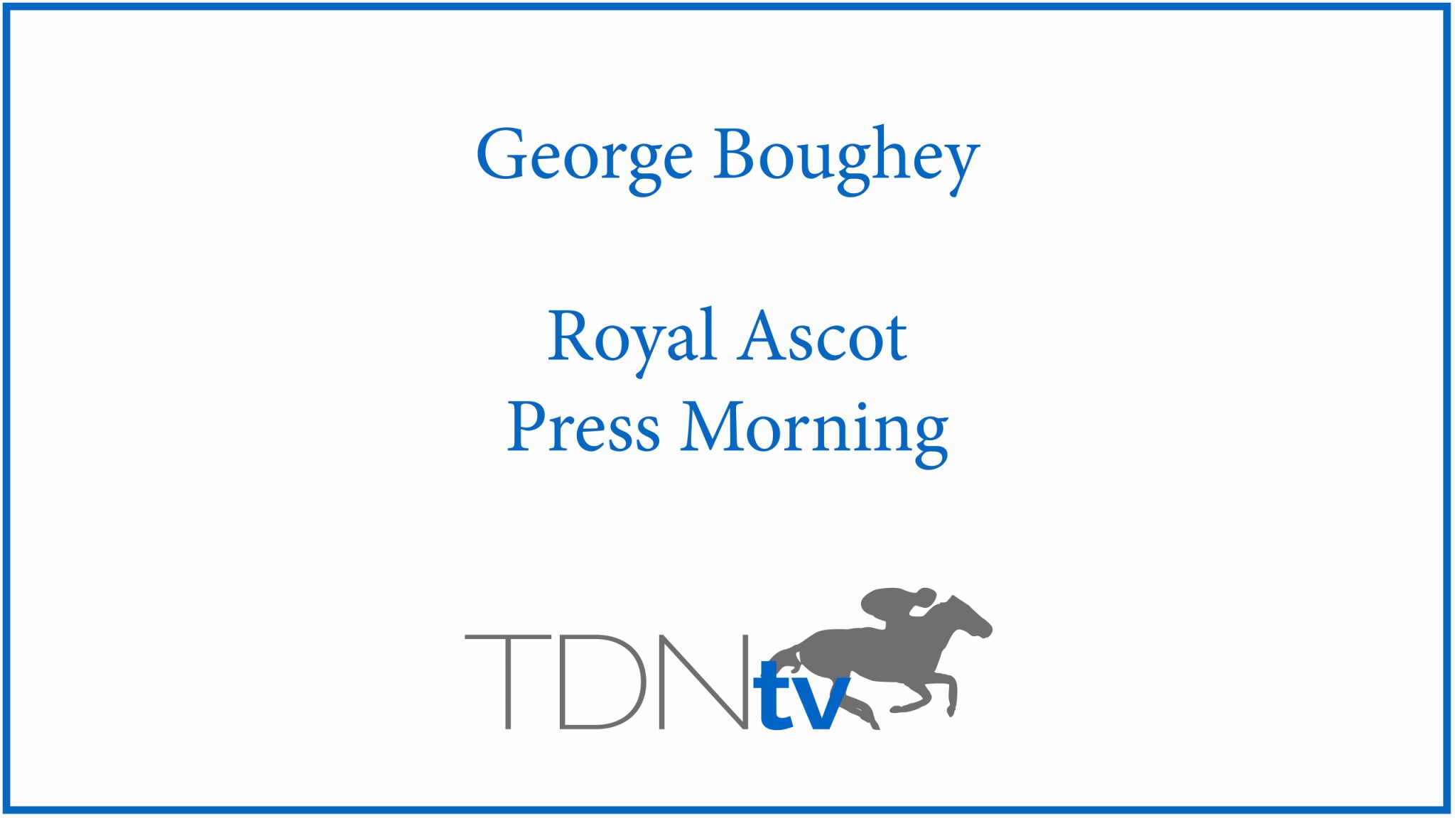 George Boughey Royal Ascot Press Morning